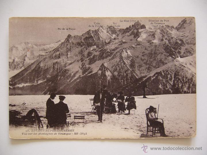 Postcards: Postal Francia.Luchon-Superbagn&egrave;res. Vue sur les Montagnes de Venasque. No Circulada.