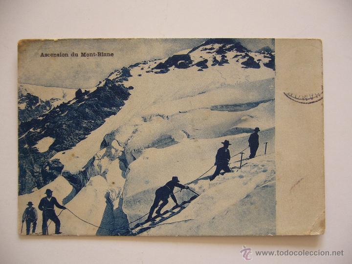 Postcards: Postal Francia. Ascension du Mont-Blanc. Circulada.