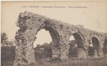 Postais: Fr&eacute;jus.- Acueducs Romains. Villa Ar&eacute;lienne. Franqueado y fechado en 1917.