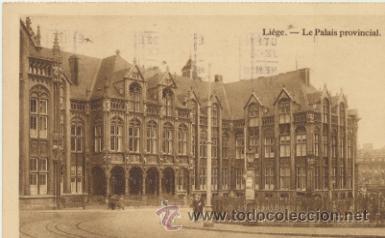 Postcards: Liege.- L Franqueado y fechado en 1933.e Palais provincial.