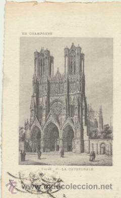 Postais: Reims.- la Cath&eacute;drale. Franqueado y fechado en 1906.