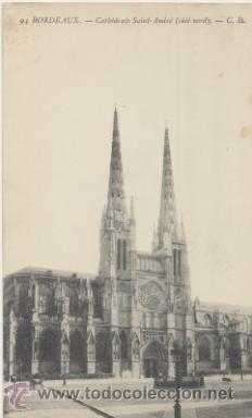Postais: Bordeaux.- Cath&eacute;drale Saint-Andr&eacute;. Franqueado y fechado en 1911.