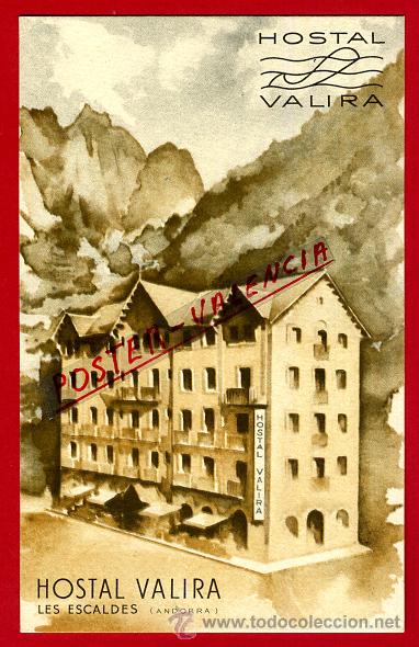 Cartes Postales: POSTAL LES ESCALDES, ANDORRA, HOSTAL VALIRA, POSTAL PUBLICIDAD,   P93501