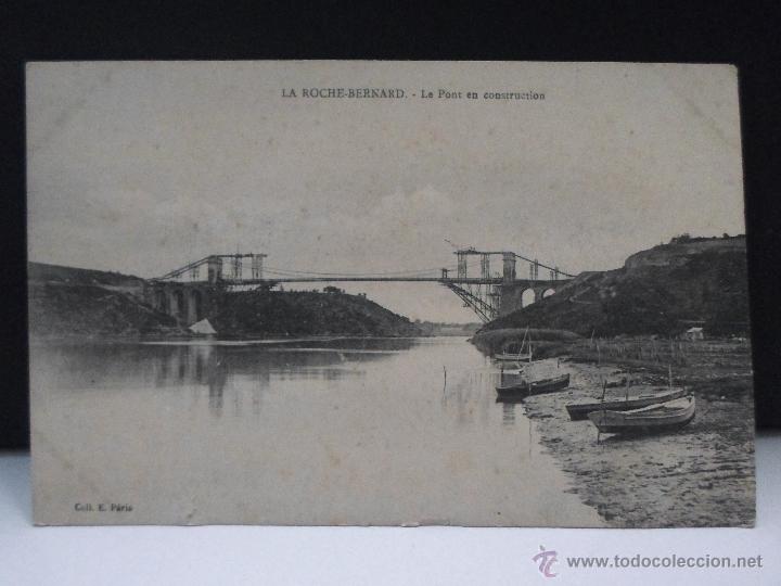 Postales: POSTAL  LA ROCHE - BERNARD. LE PONT EN CONSTRUCTION. COLL. E. P&Eacute;RIO. - Foto 1