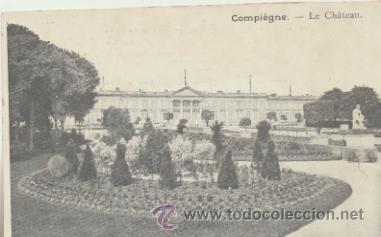 Postcards: Compi&eacute;gne.- Le Ch&acirc;teau.