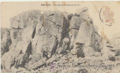 Postcards: Beynat.- Les ruines de Roches de Vic. Franqueado y fechado en 1912.