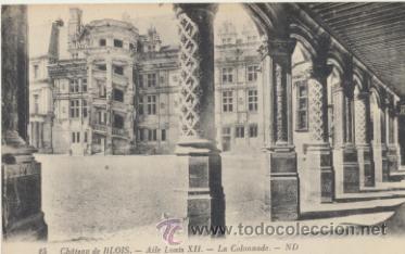 Postais: Ch&acirc;teau de Blois.- Aile Louis XII.