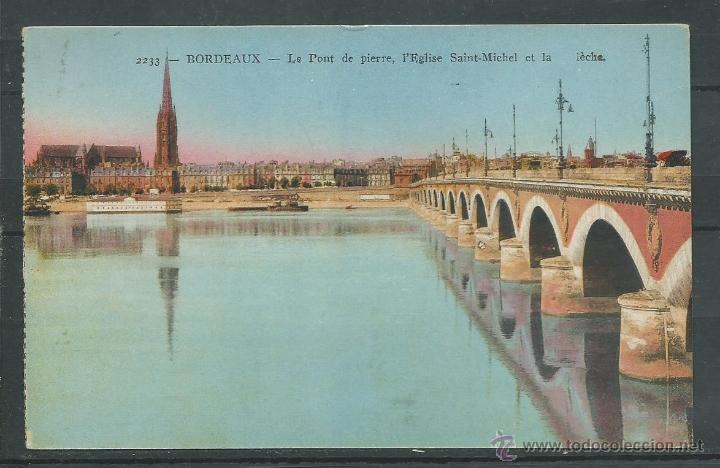 Postales: POSTAL ANTIGUA COLOREADA DE -BURDEOS - PUENTE DE PIERRE E IGLESIA DE SAN MIGUEL SIN CIRCULAR A&Ntilde;OS 40