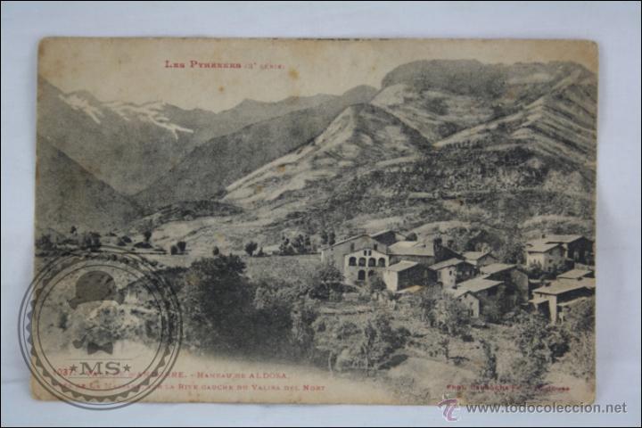Postales: Antigua Postal - Les Pyr&eacute;n&eacute;es / Pirineos - 1037. Vall&eacute;e d'Andorre / Andorra. Hameau de Aldosa