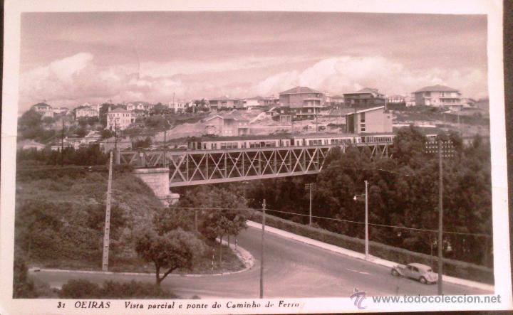 Postales: OEIRAS (PORTUGAL) VISTA PARCIAL E PONTE DE CAMINHO DE FERRO