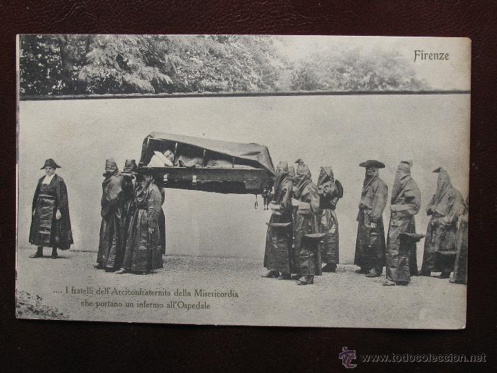 Postales: ITALIA , PRECIOSA POSTAL ANTIGUA FRATELLI DELL ARCICONTRATERNITA DELLA MISERICORDIA LLEVANDO ENFERMO