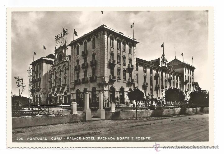 Postkarten: CURIA N&ordm; 205 .-PALACE HOTEL .- FACHADA NORTE E PONENTE .- ED. ALEXANDRE D'ALMEIDA