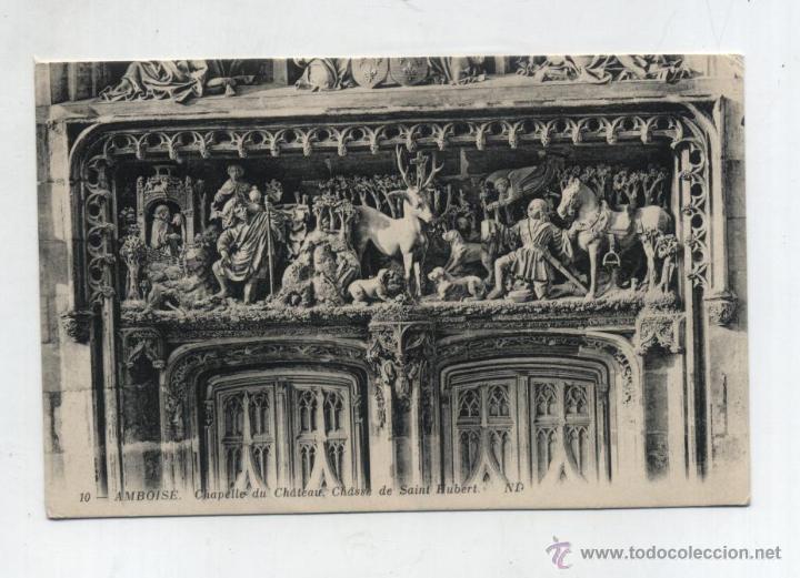 Postales: Amboise.- Chapelle du Ch&acirc;teau. Franqueado y fechado en 1913.