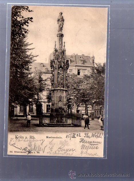 Postkarten: TARJETA POSTAL. K&Ouml;LN A RH, ALEMANIA. MARIENS&Auml;ULE. ED.H&Ouml;LZERMANN