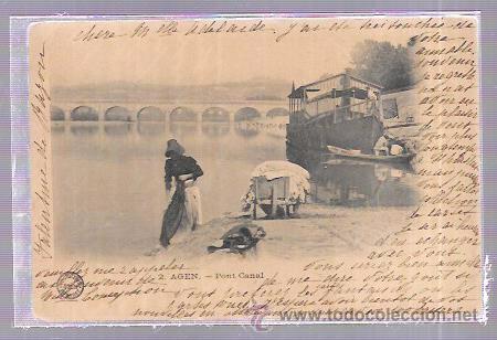 Postkarten: TARJETA POSTAL DE AGEN. PONT CANAL. FRANCIA.