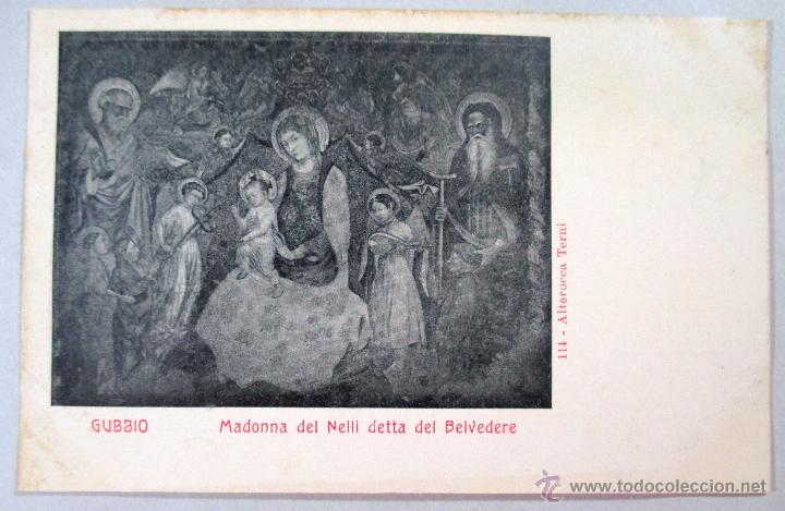 Postales: POSTAL ITALIA , GUBBIO , MADONNA DEL NELLI DETTA DEL BELVEDERE , ORIGINAL - P2504