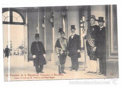 Postales: TARJETA POSTAL DE FRANCIA. LE PR&Eacute;SIDENT DE LA REPUBLIQUE FRANCAISE &Aacute; BRUXELLES.