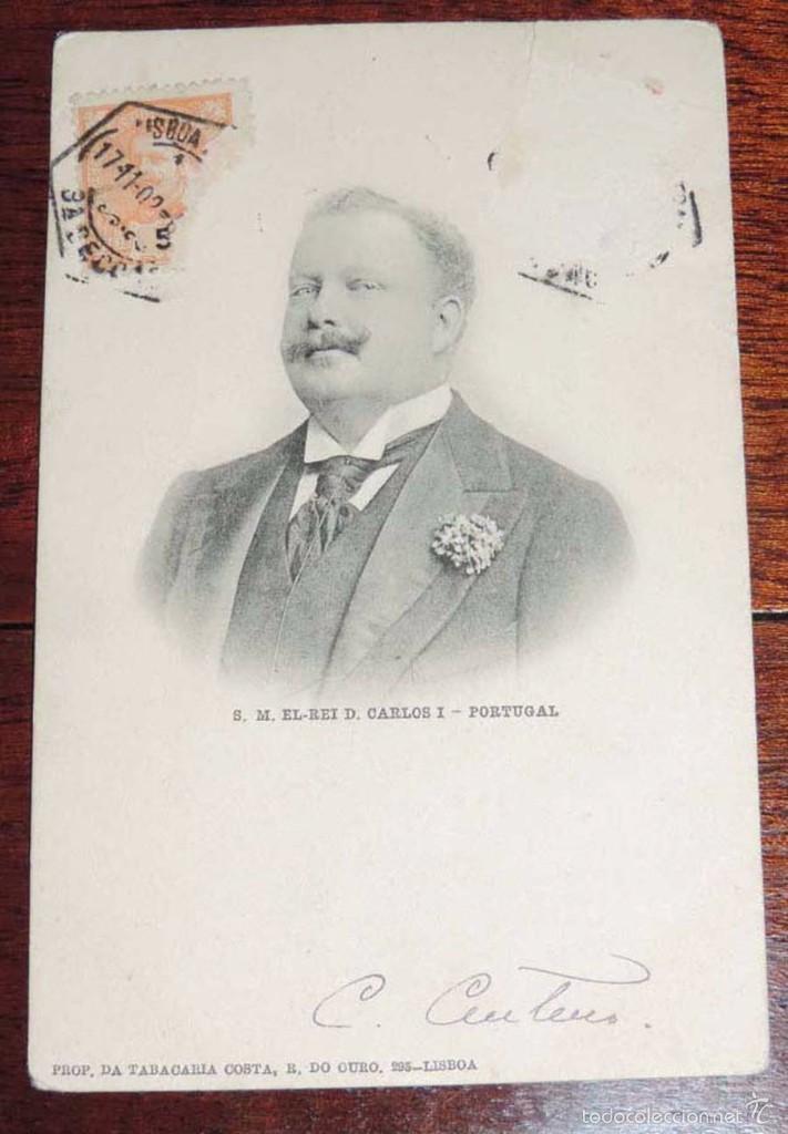 Cartoline: POSTAL DEL REY CARLOS I, PORTUGAL, ED. TABACARIA COSTA, LIBOA, ED. CIRCULADA, SIN DIVIDIR.