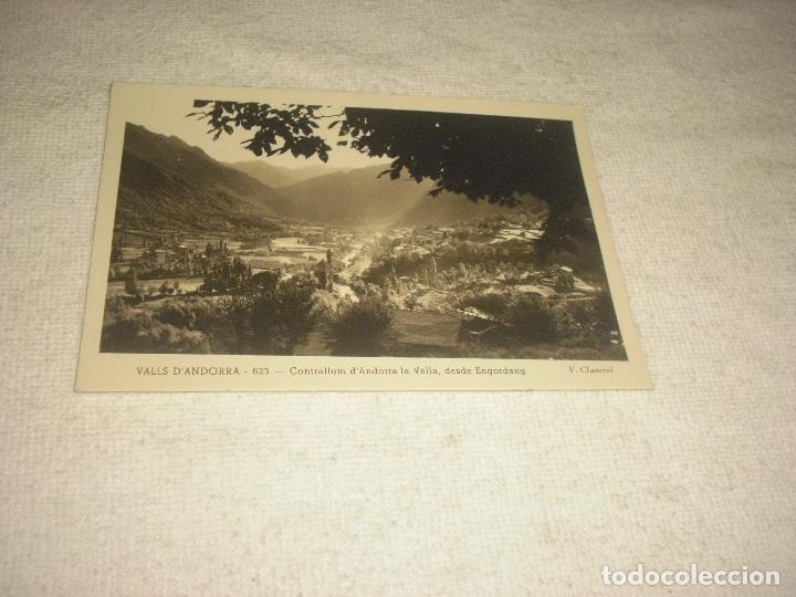Cartoline: VALLS D'ANDORRA 623 . CONTRALLUM D'ANDORRA LA VELLA DESDE ENGORDANY .CLAVEROL , SIN CIRCULAR