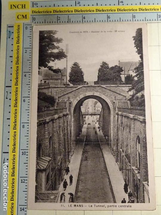 Postales: POSTAL DE FRANCIA. A&Ntilde;OS 10 30. LE MANS, LE TUNNEL PARTIE CENTRALE. 1749