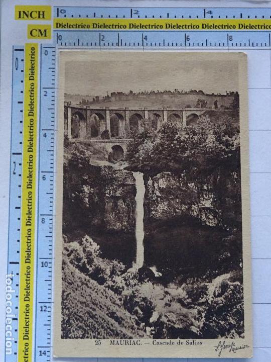 Postkarten: POSTAL DE FRANCIA. A&Ntilde;SO 10 30. MAURIAC CASCADE DE SALINS. 1222