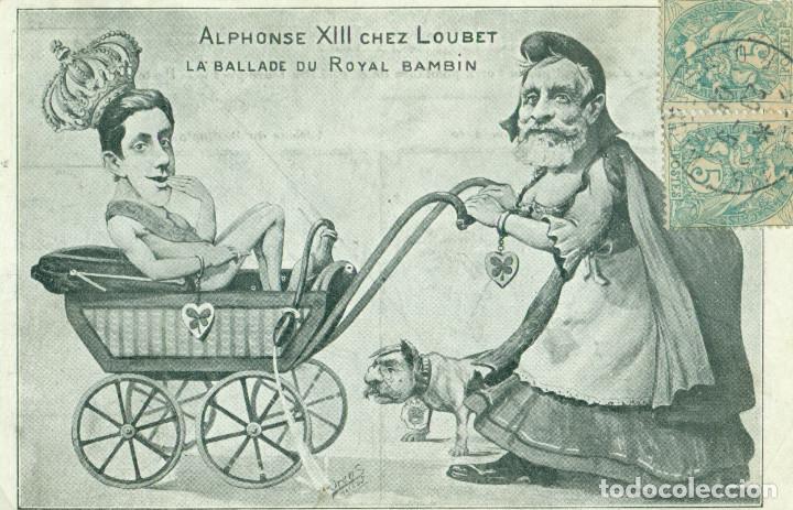 Postkarten: FRANCIA. ALFONSO XIII Y EL PRESIDENTE LOUBET. SAT&Iacute;RICA. CIRCULADA EN 1905.