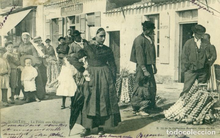 Postales: FRANCIA SAINT GILLES. MERCADO DE LAS CEBOLLAS.  CIRCULADA EN 1904. MUY CURIOSA.