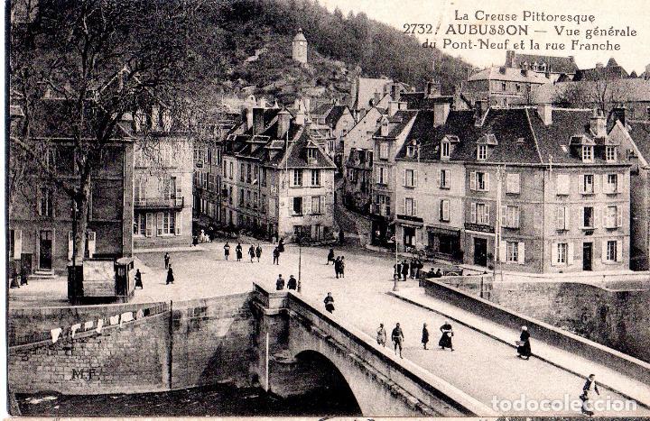 Postkarten: TARJETA POSTAL DE FRANCIA. N&ordm; 2732. AUBUSSON. VUE G&Eacute;N&Eacute;RALE DU PONT- NEUF ET LA RUE FRANCHE.