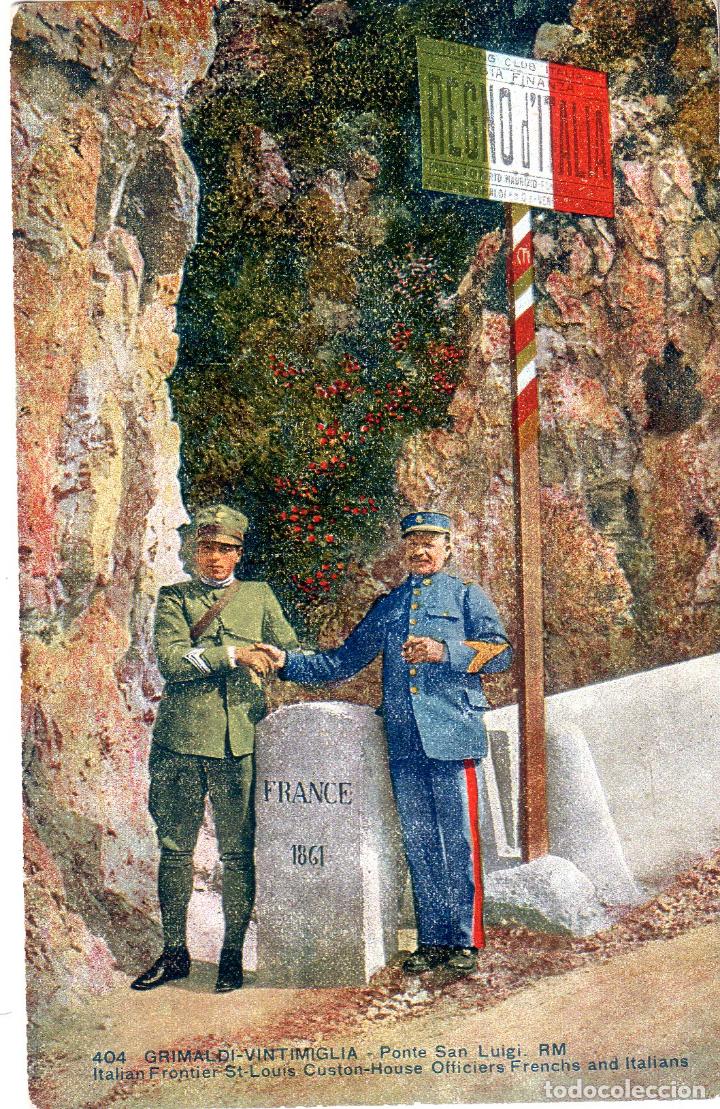 Postkarten: TARJETA POSTAL DE FRANCIA. N&ordm; 404. GRIMALDI- VINT IMIGLIA. PONTE SAN LUIGI. ITALIAN FRONTIER.