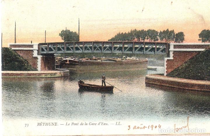 Cartoline: TARJETA POSTAL DE FRANCIA. N&ordm; 73. B&Eacute;THUNE. LE PONT DE LA GARE D&acute;EAU.