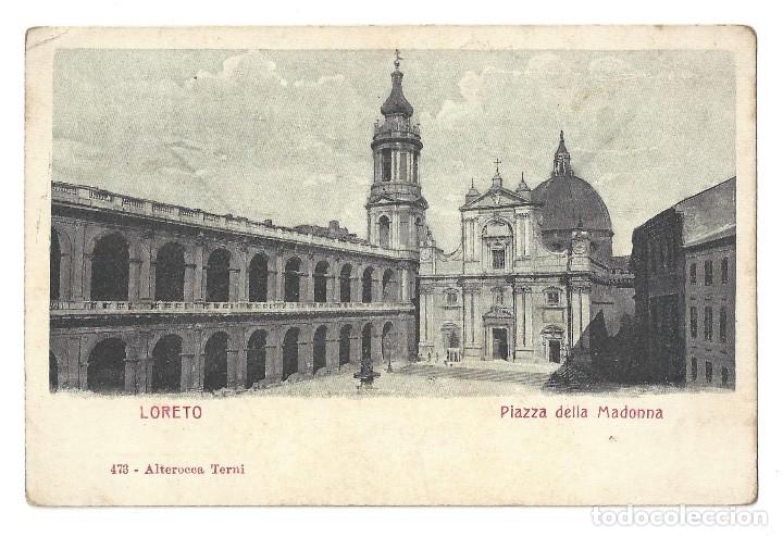 Postales: CARTOLINA POSTALE- LORETO.- PIAZZA DELLA MADONNA. ALTEROCCA TERNI N&ordm; 473. ITALIA- DORSO NON DIVISO