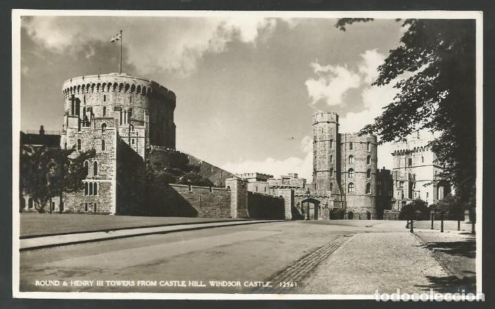 Postales: POSTAL WINDSOR CASTLE - ROUND & HENRY III TOWERA FROM CASTLE HILL - GRAN BRETA&Ntilde;A