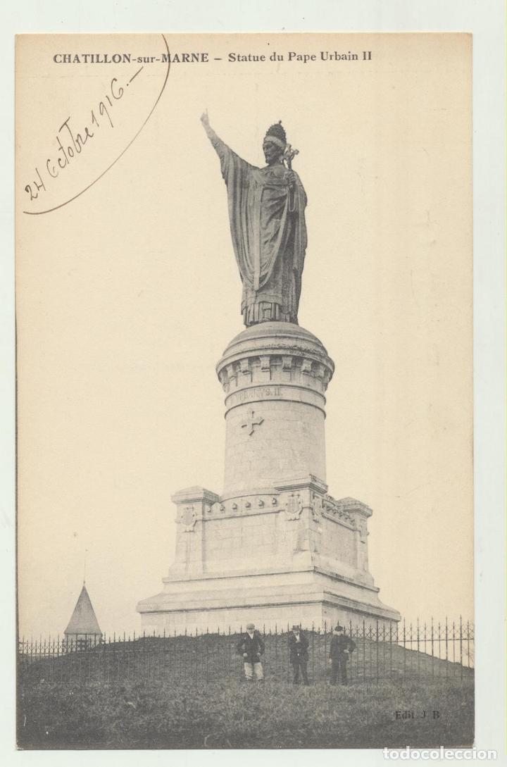 Postales: Chatillon-sur-Marne - Statue du Pape Urbain II. FEchada en 1916