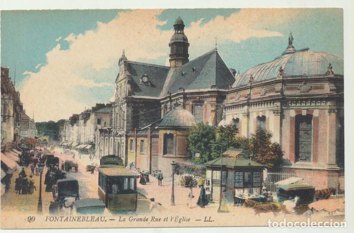 Postales: Fontainebleau - La Grande Rue el l&acute;Eglise