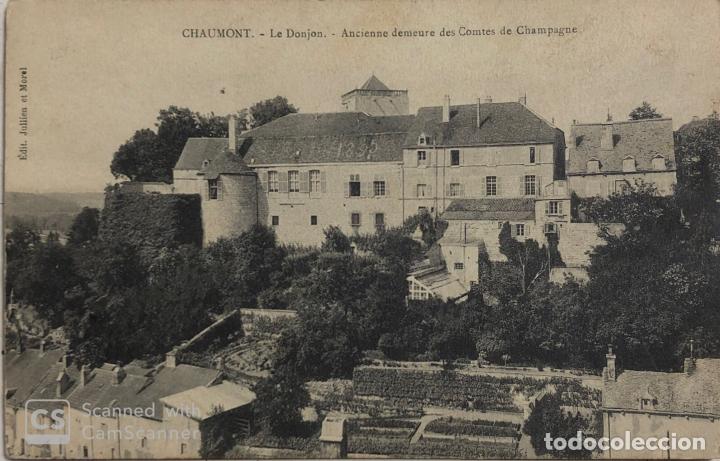Cartoline: TARJETA POSTAL DE FRANCIA -CHAUMONT. LE DONJON. ANCIENNE DEMEURE DES COMTES DE CHAMPAGNE.