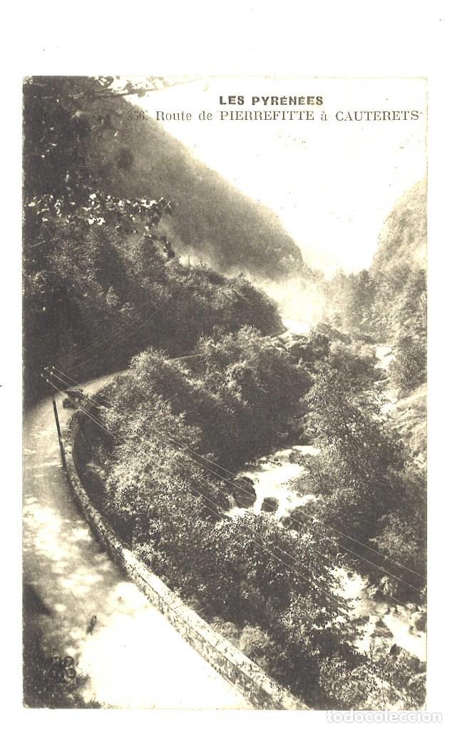 Postales: Les Pyren&eacute;es. Route de Pierrefitte &agrave; Cauterets. Circulada - Foto 1