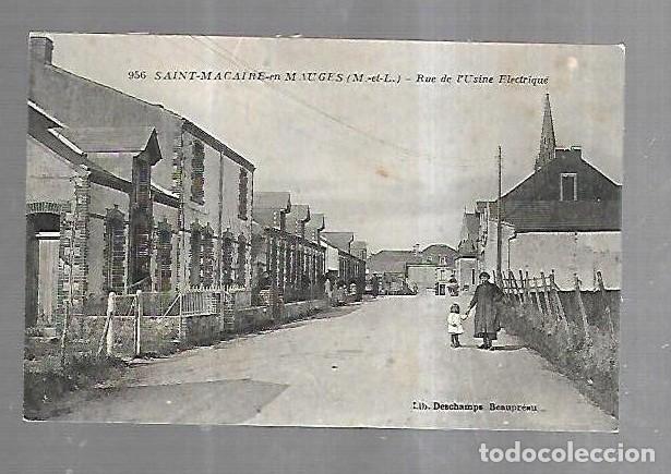 Cartoline: TARJETA POSTAL. FRANCIA. SAINT MACAIRE EN MAUGES. RUE DE L'USINE ELECTRIQUE. 956. LIB. DESCHAMPS