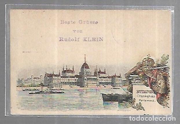 Postkarten: TARJETA POSTAL. HUNGRIA. BUDAPEST. ORSZAGHAZ. PARLEMENT. BESTE GRUSSE VON RUDOLF KLEIN