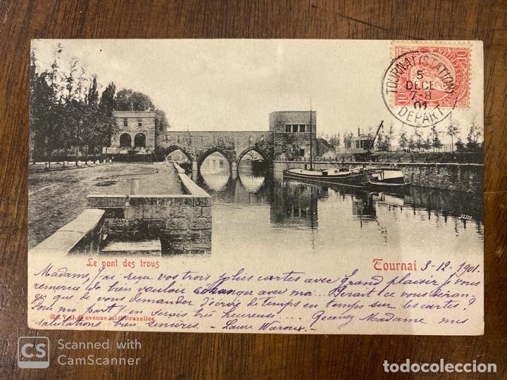 Postkarten: TARJETA POSTAL. BELGICA. HENAO. TOURNAI. LE PONT DES TROUS. 1901.
