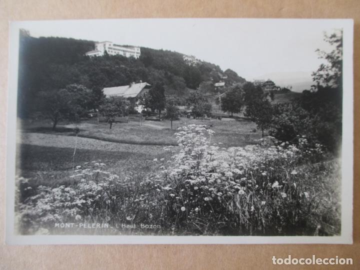 Postcards: TARJETA POSTAL DE SUIZA. MONT PELERIN. L HAUT BOZON