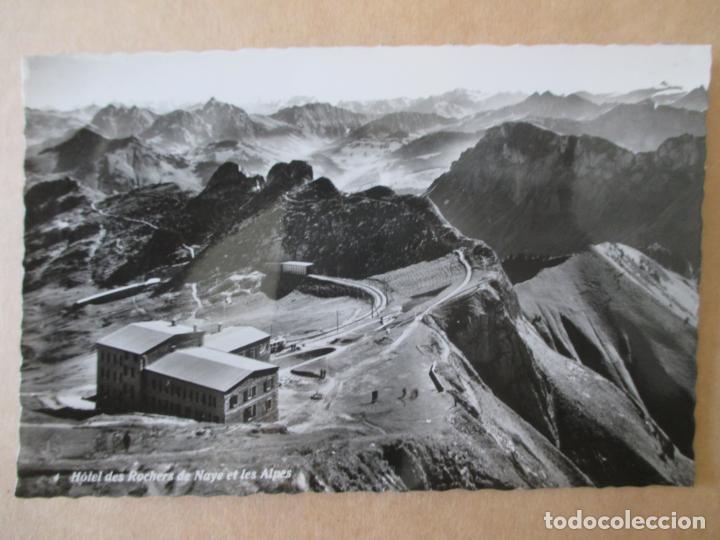Postcards: TARJETA POSTAL DE SUIZA. HOTEL DES ROCHERS DE NAYE ET LES ALPES.