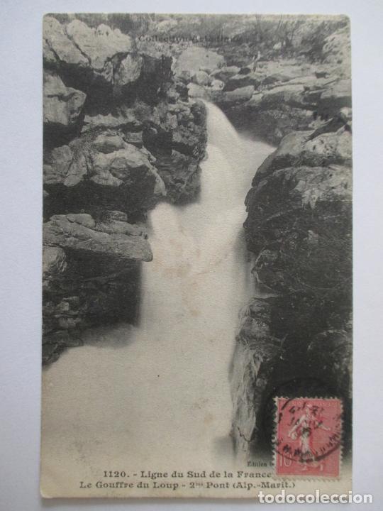 Postais: TARJETA POSTAL DE FRANCIA. 1120. LIGNE DU SUD DE LA FRANCE. LE GOUFFRE DU LOUP. ALP MARIT. PONT