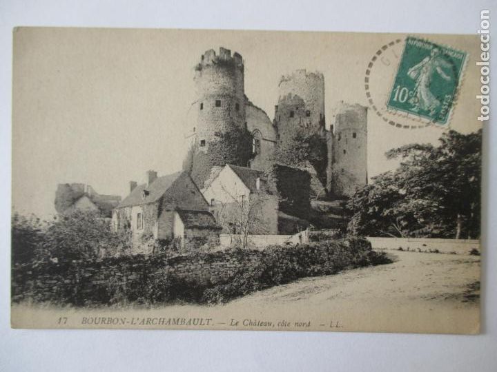 Cartes Postales: TARJETA POSTAL DE FRANCIA. 17 BOURBON L&acute;ARCHAMBAULT. LE CHATEAU COLE NORD