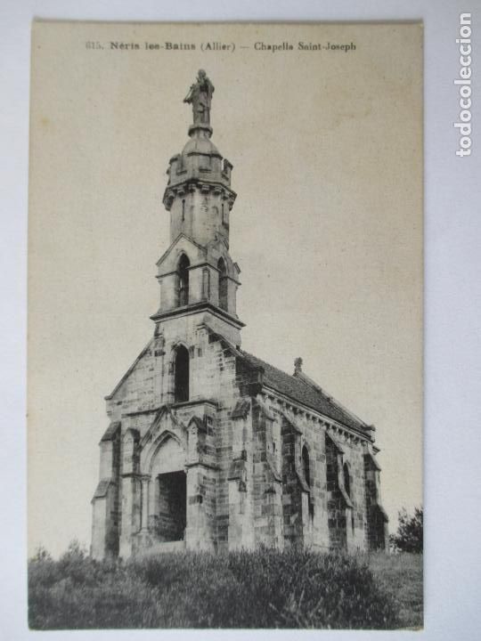 Cartoline: TARJETA POSTAL DE FRANCIA. 615 NERIS LES BAINS ALLIER. CHAPELLE SAINT JOSEPH