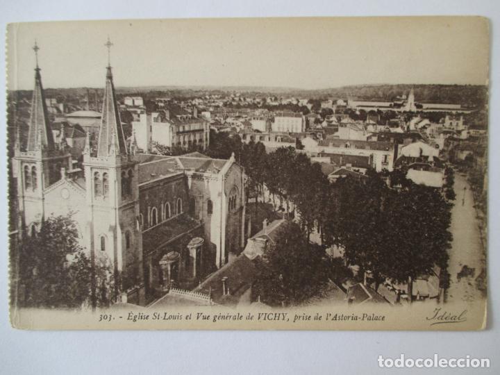 Postales: TARJETA POSTAL DE FRANCIA. 303 EGLISE ST LOUIS ET VUE GENERALE DE VICHY. ASTORIA PALACE