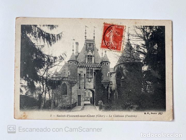 Cartes Postales: TARJETA POSTAL. FRANCIA. CENTRO-VALLE DE LOIRA. CHER. SAINT-FLORENT-SUR-CHER. 3.- LE CH&Acirc;TEAU