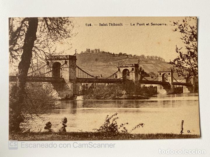 Postais: TARJETA POSTAL. FRANCIA. CENTRO-VALLE DE LOIRA. CHER. SAINT THIBAULT. LE PONT ET SANCERRE.