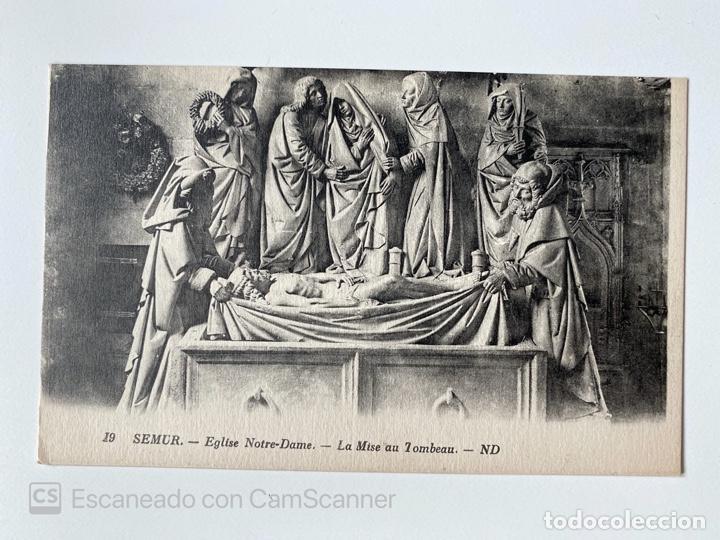 Cartoline: TARJETA POSTAL. FRANCIA. C&Ocirc;TE D'OR. SEMUR. 19.- EGLISE NOTRE DAME. LA MISE AU TOMBEAU. ND.