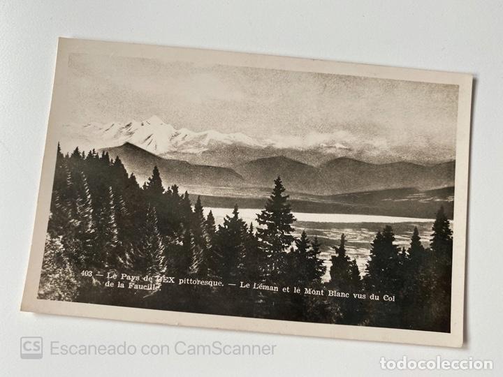 Postais: TARJETA POSTAL. FRANCIA. AIN. GEX. 403.- LE LEMAN ET LE MONT BLANC VUS DU COL DE LA FAUCILLE