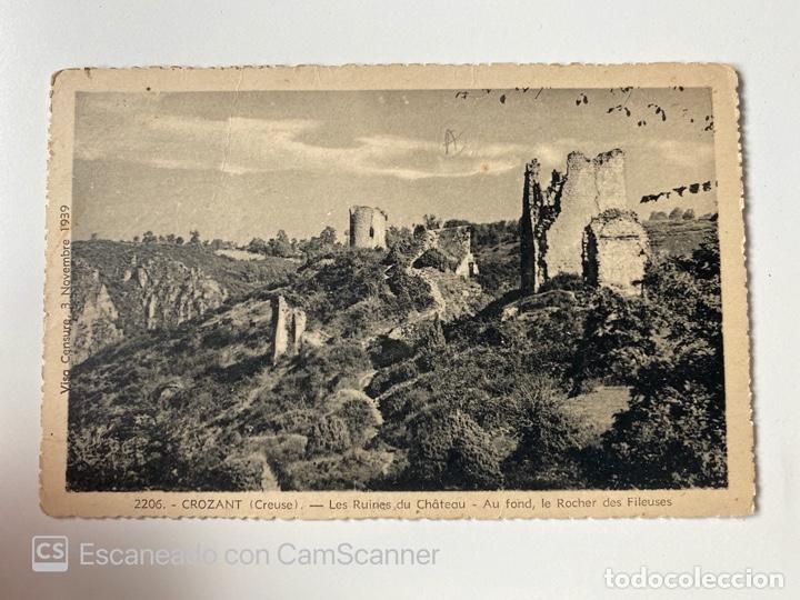 Cartoline: TARJETA POSTAL. FRANCIA. CREUSE. CROZANT. 2206.- LES RUINES DU CH&Acirc;TEAU. AU FOND LE ROCHES DES FILEUS